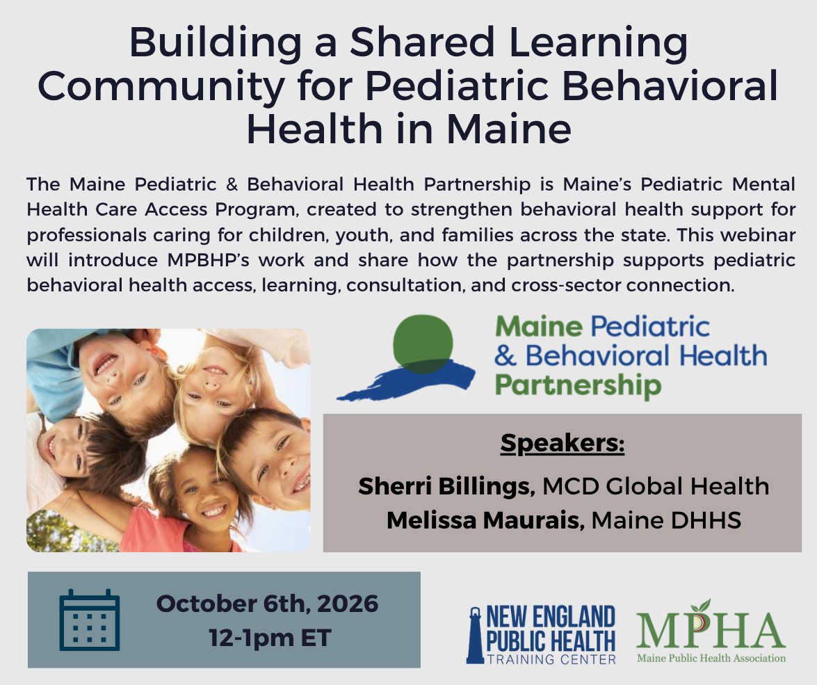 October 2026 Webinar Building a Shared Learning Community for Pediatric Behavioral Health in Maine